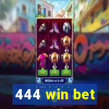 444 win bet